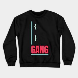 Curly Brackets Gang Crewneck Sweatshirt